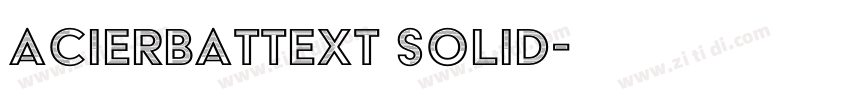 AcierBATText Solid字体转换